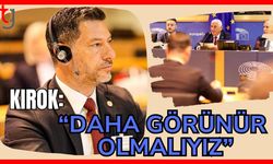 Kırok: "Daha görünür olmalıyız"