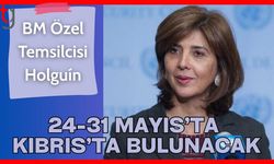 BM Özel Temsilcisi Holguín 24-31 Mayıs’ta Kıbrıs’ta bulunacak