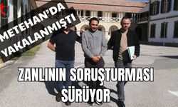Metehan'da yakalanmıştı: Zanlının soruşturması sürüyor