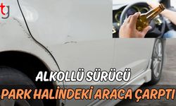 Alkollü sürücü park halindeki araca çarptı