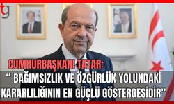 Cumhurbaşkanı Tatar: " Bağımsızlık ve özgürlük yolundaki kararlılığının en güçlü göstergesidir"