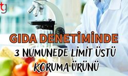 Gıda denetiminde 3 numunede limit üstü pestisit