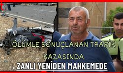 Ölümle sonuçlanan trafik kazasında zanlı yeniden mahkemede