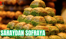 Saraydan Sofraya: Baklavanın Altın Yolculuğu