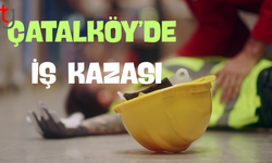 Çatalköy’de inşaatta iş kazası!