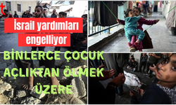 İsrail'in yardım girişini engellediği Gazze'de binlerce çocuk açlıktan ölebilir