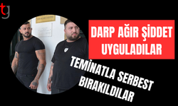 Darp şiddet uygulayan zanlılar mahkemeye çıkarıldı