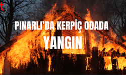 PINARLI’DA KERPİÇ ODADA YANGIN