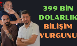 399 bin Dolarlık bilişim vurgunu