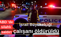 ABD'de 2 İsrail Büyükelçiliği çalışanı silahlı saldırıda öldü