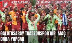 Galatasaray ile Trabzonspor bir maç daha yapacak
