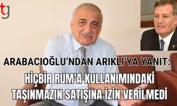 Arabacıoğlu'ndan Arıklı'ya yanıt: "Hiçbir Rum'a kullanımındaki taşınmazın satışına izin verilmedi"