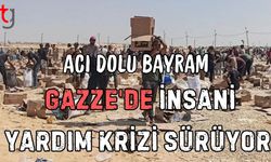 Acı dolu bayram: Gazze'de insani yardım krizi sürüyor