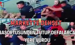 Markette dehşet: Başörtüsünden Tutup Defalarca  Yere Vurdu