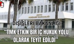 Dışişleri Bakanlığı: "TMK etkin bir iç hukuk yolu olarak teyit edildi”