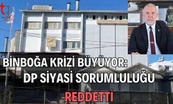 Binboğa Krizi Büyüyor: DP Siyasi Sorumluluğu  Reddetti