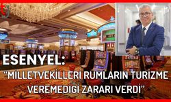 Esenyel: "Milletvekilleri Rumların turizme veremediği zararı verdi”
