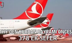 THY'den Kurban Bayramı öncesi 378 ek sefer