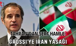 Tahran’dan Sert Hamle: Grossi’ye İran Yasağı