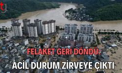 Felaket Geri Döndü: Acil Durum Zirveye Çıktı