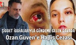 Şiddet İddialarıyla Gündeme Gelen Davada Ozan Güven’e Hapis Cezası
