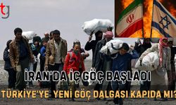 İran’da İç Göç Başladı: Türkiye’ye  Yeni Göç Dalgası Kapıda Mı?