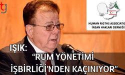 Işık: "Rum Yönetimi  İşbirliği’nden kaçınıyor"