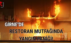 Girne’de Restoran Mutfağında Yangın Paniği!