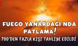 Fuego Yanardağında patlama: 700'den fazla kişi tahliye edildi