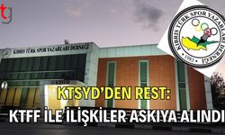 KTSYD’den Rest: KTFF İle İlişkiler Askıya Alındı