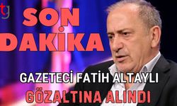 Son Dakika: Gazeteci Fatih ALTAYLI gözaltına alındı