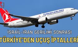 İsrail-İran Gerilimi Sonrası Türkiye’den Uçuş İptalleri