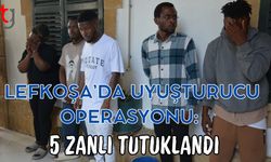 Lefkoşa’da Uyuşturucu Operasyonu:  5 Zanlı Tutuklandı