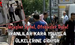 Uçuşlar İptal, Otobüsler Dolu! İranlılar Kara Yoluyla Ülkelerine Gidiyor