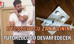 Uy**turucu zanlısının tutukluluğu devam edecek