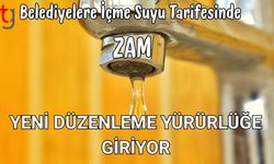 Belediyelere İçme Suyu Tarifesinde  Zam: Yeni Düzenleme Yürürlüğe Giriyor