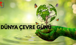 5 HAZİRAN DÜNYA ÇEVRE GÜNÜ KUTLANIYOR