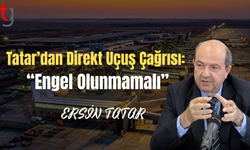 Tatar’dan Direkt Uçuş Çağrısı: “Engel Olunmamalı”