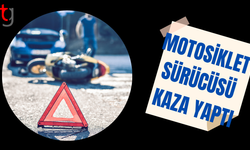 MOTOSİKLET SÜRÜCÜSÜ AYAK BİLEĞİNİ KIRDI