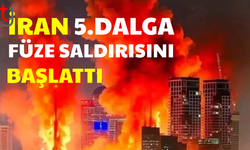 İran 5. dalga füze saldırısını başlattı