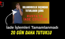 İade işlemleri tamamlanamayan şahıs tekrar mahkemede
