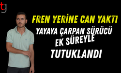 Yayaya çarpan zanlı ek süreyle tutuklandı