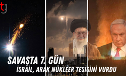 Savaşta 7. gün! İsrail, Arak nükleer tesisini vurdu