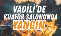 Vadili’de Kuaför Salonunda Yangın: Kimyasal Reaksiyon Şüphesi