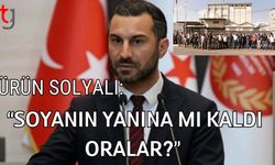 Ürün Solyalı: "Soyanın yanına mı kaldı oralar?"