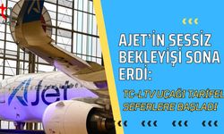 AJet’in Sessiz Bekleyişi Sona Erdi: TC-LTV Uçağı Tarifeli Seferlere Başladı