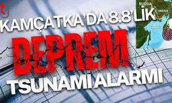 Kamçatka’da 8.8’lik Deprem Tsunami Alarmı
