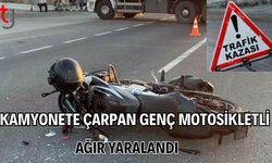 Kamyonete Çarpan Genç Motosikletli Ağır Yaralandı