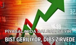Piyasalarda Dalgalı Seyir: BIST Geriliyor, DİBS Zirvede