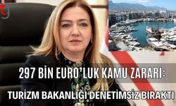 297 Bin Euro’luk Kamu Zararı: Turizm Bakanlığı Denetimsiz Bıraktı